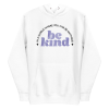 unisex-premium-pullover-hoodie-white-front-6a8b572c7aadd.png Be Kind Hoodie