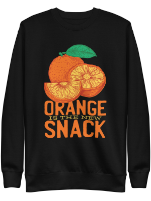unisex-premium-sweatshirt-black-front-6a89cefb627d6.png Orange Is The New Snack Sweatshirt