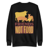 unisex-premium-sweatshirt-black-front-6a89d0f14949d.png Friends Not Food Sweatshirt