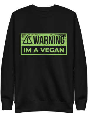 unisex-premium-sweatshirt-black-front-6a89d2481dc9e.png Warning Vegan Sweatshirt