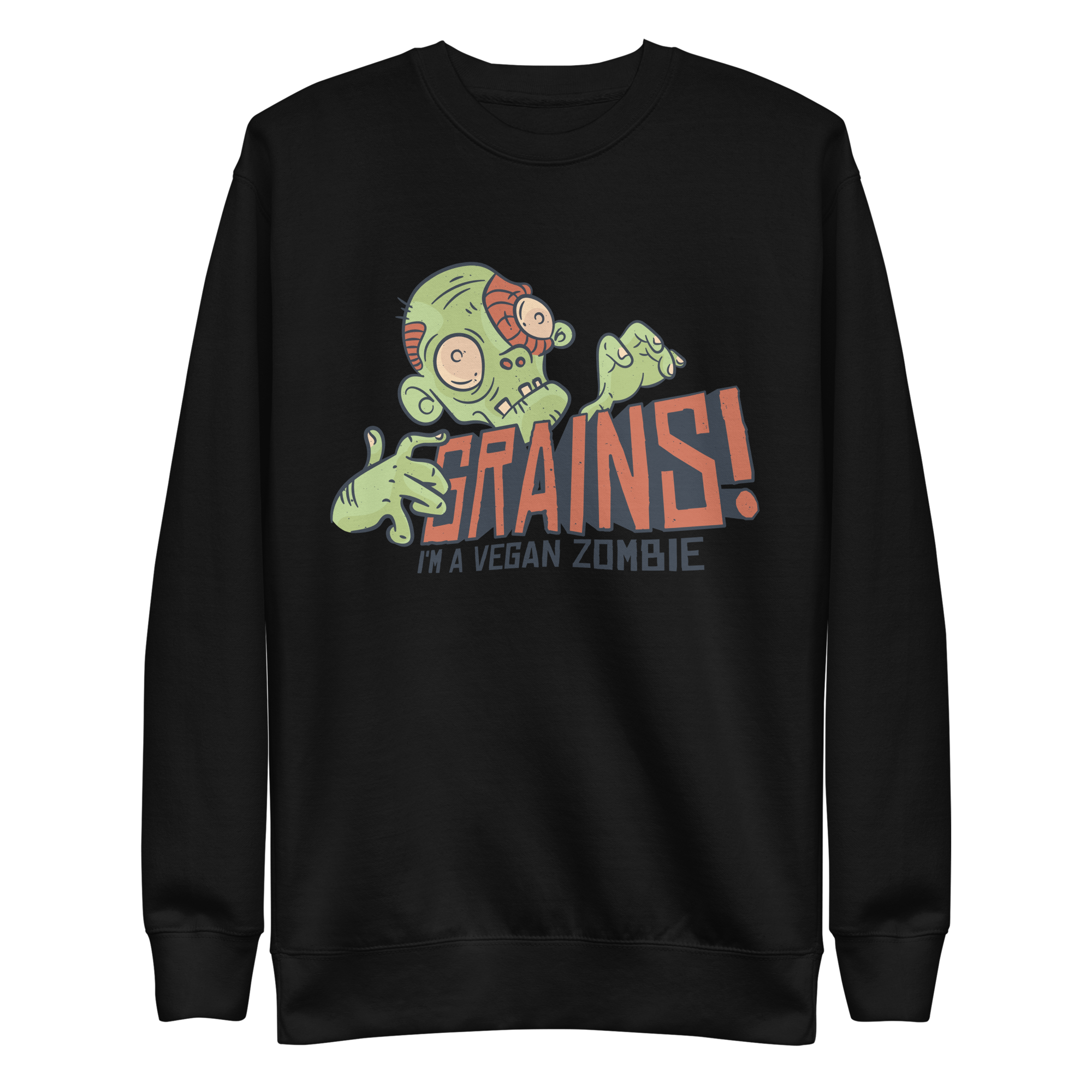 unisex-premium-sweatshirt-black-front-6a8a020d751c6.png Grains Vegan Zombie Sweatshirt