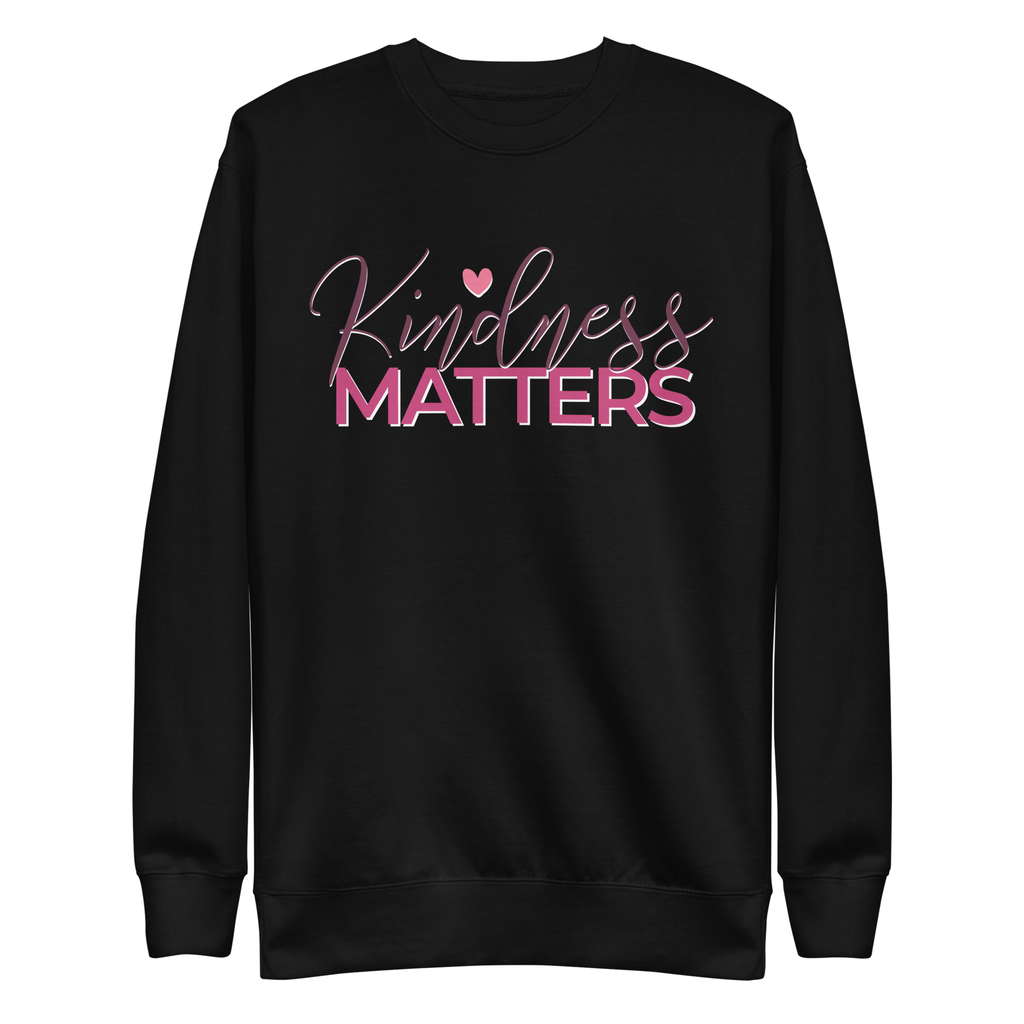 unisex-premium-sweatshirt-black-front-6a8b57f26af68.png Kindness Matters Sweatshirt