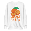 Orange Is The New Snack Sweatshirt