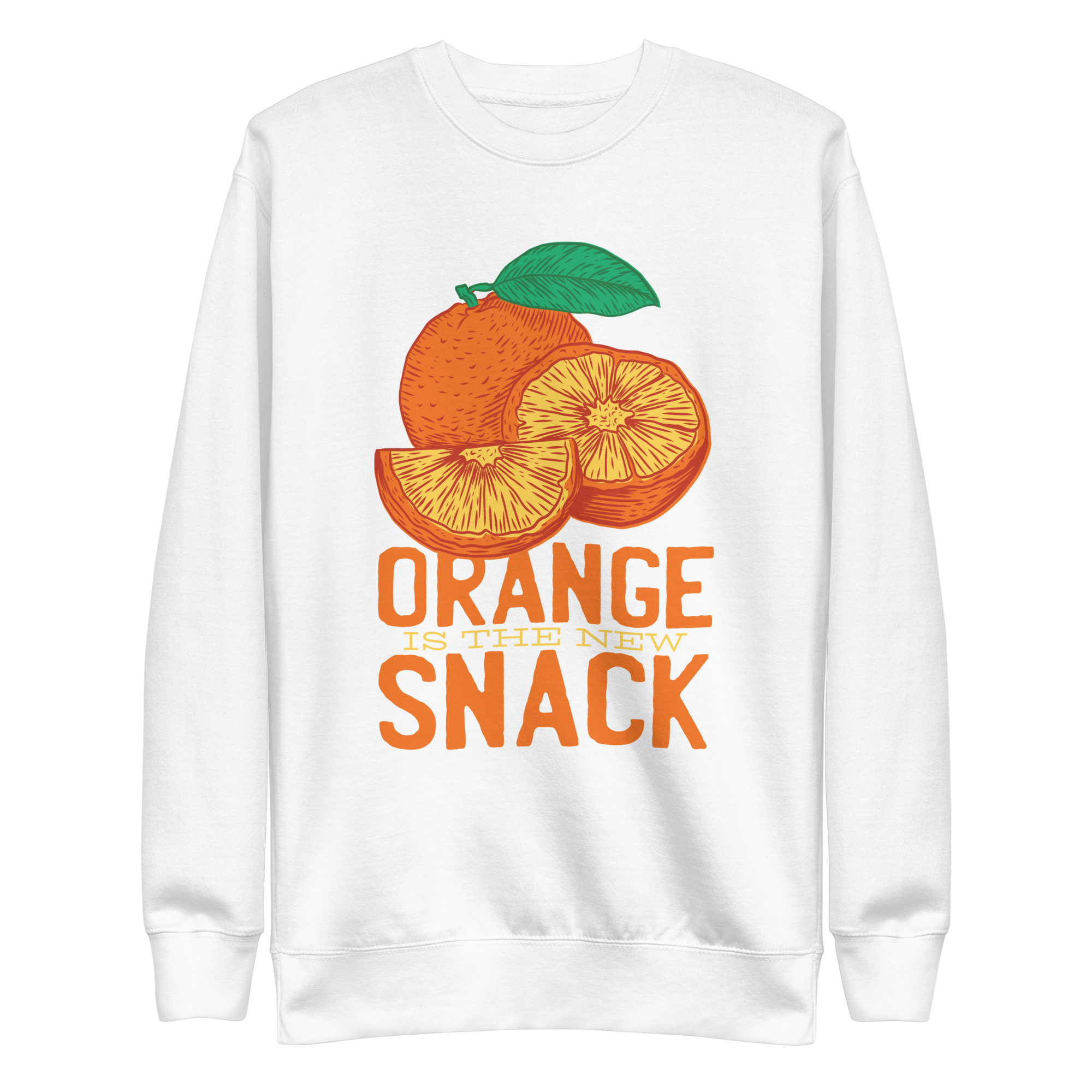 Orange Is The New Snack Sweatshirt