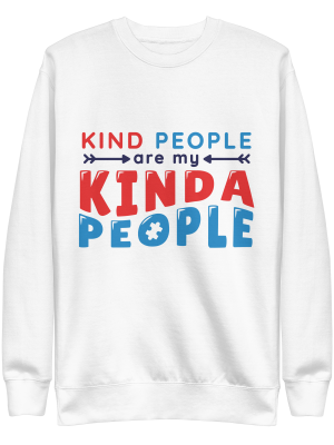unisex-premium-sweatshirt-white-front-6a89f92d5f242.png Kind People Sweatshirt