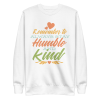 unisex-premium-sweatshirt-white-front-6a89fa359d3c0.png Kindness Quote Sweatshirt