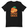 unisex-staple-t-shirt-black-front-6a89cefa11138.png Orange Is The New Snack T-Shirt