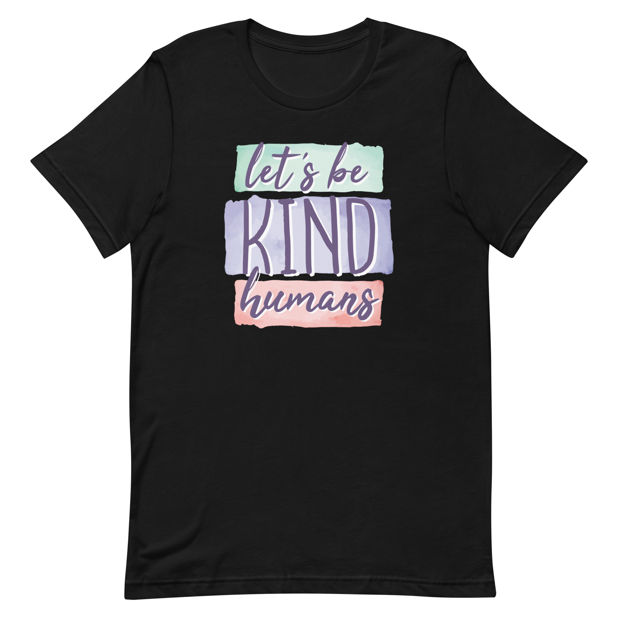 Let's Be Kind Humans T-Shirt