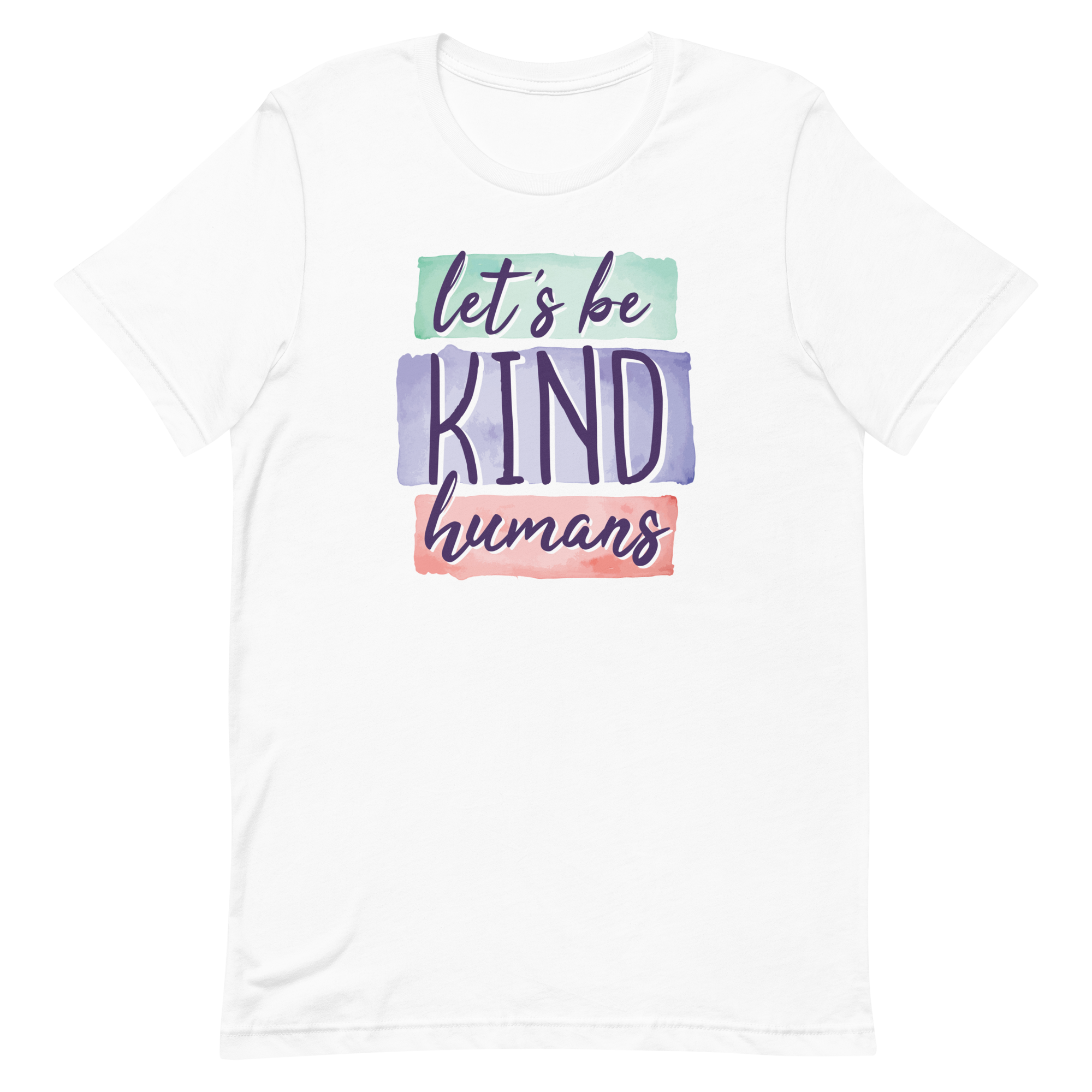 Let's Be Kind Humans T-Shirt