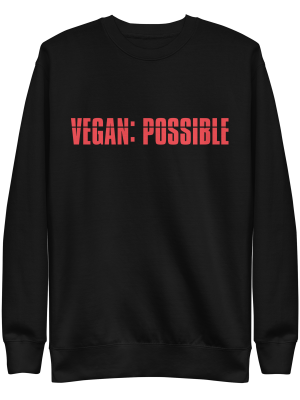 unisex-premium-sweatshirt-black-front-6a9c5b3fc8101.png Vegan: Possible Sweatshirt