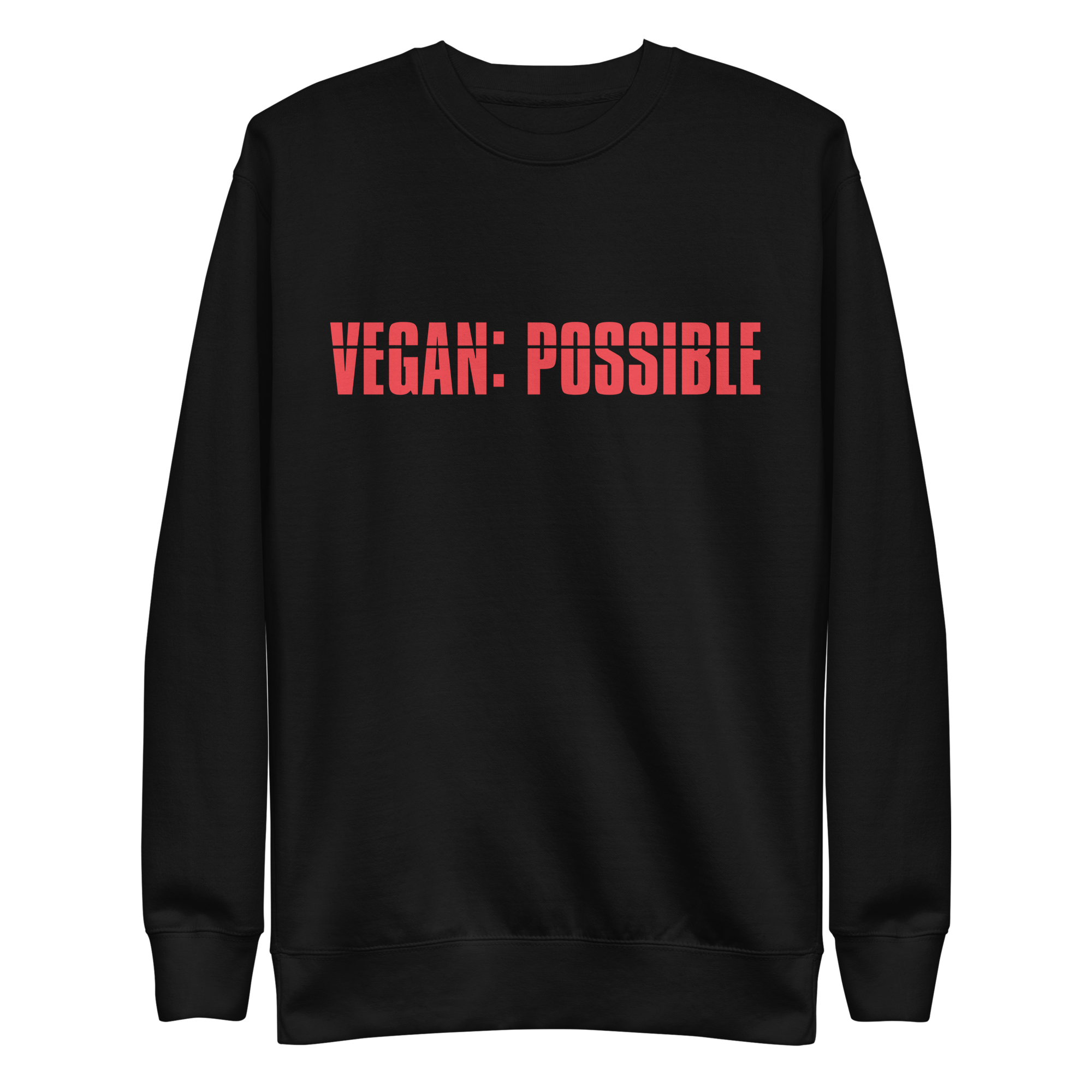 unisex-premium-sweatshirt-black-front-6a9c5b3fc8101.png Vegan: Possible Sweatshirt