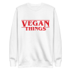 unisex-premium-sweatshirt-white-front-6a9c7297a7632.png Vegan Things Sweatshirt
